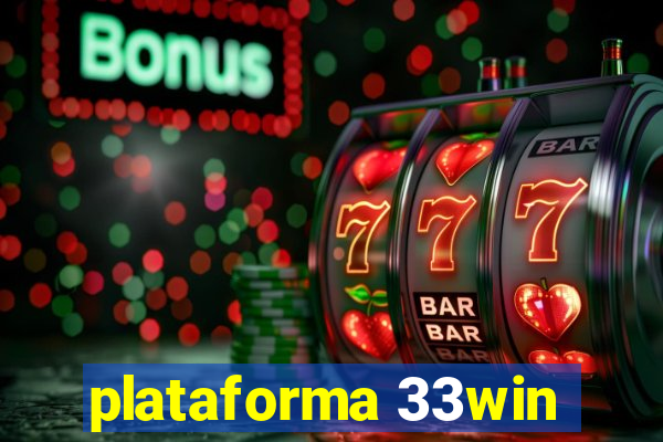 plataforma 33win